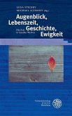 Augenblick, Lebenszeit, Geschichte, Ewigkeit (eBook, PDF)