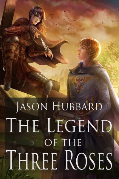 The Legend of the Three Roses (eBook, ePUB)