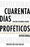 Cuarenta Dias Profeticos (eBook, ePUB)