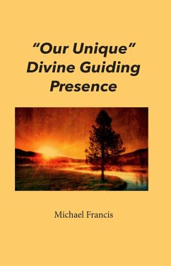 'Our Unique' Divine Guiding Presence (eBook, ePUB) - Francis, Michael