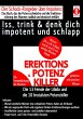 EREKTIONS & POTENZ-KILLER - Iss, trink... - Bild 1