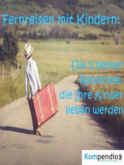 Fernreisen mit Kindern: (eBook, ePUB) - Dallmann, Alessandro