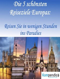 Die 5 schönsten Reiseziele Europas: (eBook, ePUB) - Dallmann, Alessandro