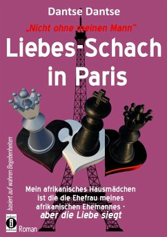 Nicht ohne meinen Mann: Liebes-Schach in Paris (eBook, ePUB) - Dantse, Dantse