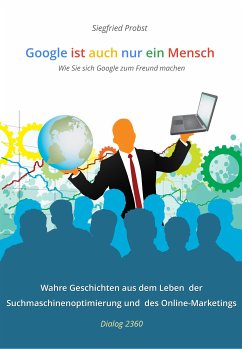 Google ist auch nur ein Mensch (eBook, ePUB) - Probst, Siegfried