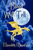 Blood Will Tell (Chimeria, #1) (eBook, ePUB) Blood Will Tell (Chimeria, #1) (eBook, ePUB)