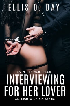 Interviewing For Her Lover (eBook, ePUB) - Day, Ellis O.