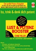 LUST & POTENZ-BOOSTER – Iss, trink & denk dich potent (eBook, ePUB)