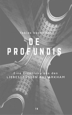 De Profundis (eBook, ePUB) - Bachmann, Tobias