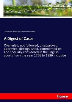 A Digest of Cases - Dale, Charles William Mitcalfe;Lehmann, Rudolf Chambers