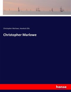 Christopher Marlowe - Marlowe, Christopher;Ellis, Havelock