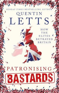 Patronising Bastards - Letts, Quentin