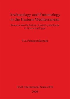 Archaeology and Entomology in the Eastern Mediterranean - Panagiotakopulu, Eva