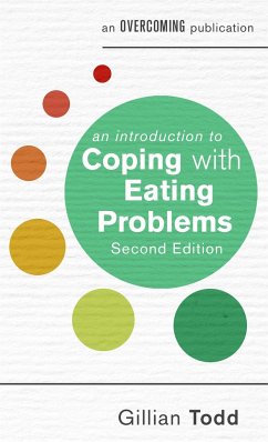 An Introduction to Coping with Eating Problems, 2nd Edition - Todd, Gillian