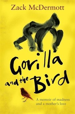 Gorilla and the Bird - McDermott, Zachary