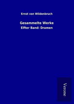 Gesammelte Werke - Wildenbruch, Ernst Von