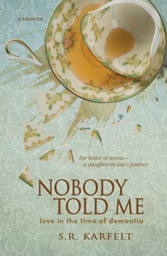 Nobody Told Me - Karfelt, S. R.