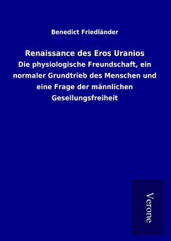 Renaissance des Eros Uranios - Friedländer, Benedict