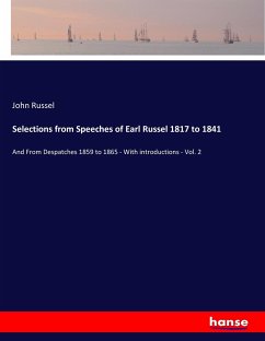 Selections from Speeches of Earl Russel 1817 to 1841 - Russel, John