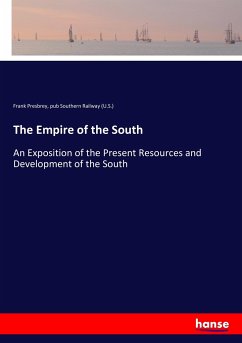 The Empire of the South - Presbrey, Frank;Southern Railway (U.S.)