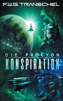 Die Procyon-Konspiration - Transchel, F. W. G.