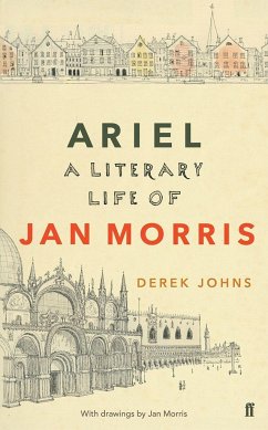 Ariel: Jan Morris, a Literary Life - Johns, Derek