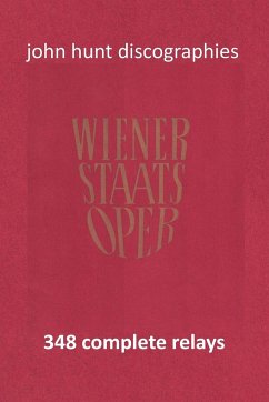 Wiener Staatsoper - 348 Complete Relays - Hunt, John