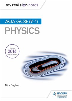 My Revision Notes: AQA GCSE (9-1) Physics - England, Nick