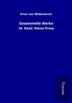 Gesammelte Werke - Wildenbruch, Ernst Von