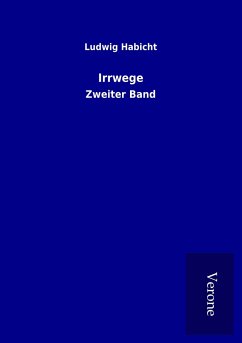 Irrwege - Habicht, Ludwig