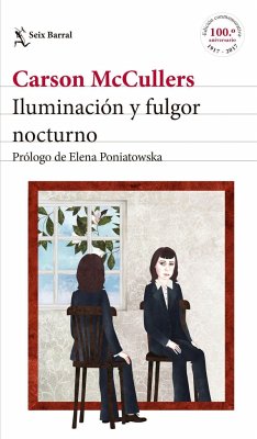 Iluminación y fulgor nocturno - Moix, Ana María; McCullers, Carson