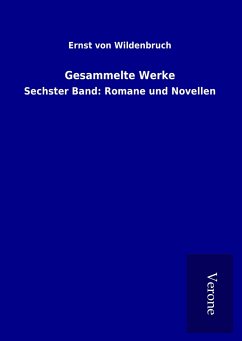 Gesammelte Werke - Wildenbruch, Ernst Von