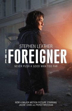 The Foreigner: the bestselling thriller now starring Pierce Brosnan and Jackie Chan - Leather, Stephen