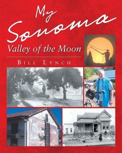My Sonoma - Valley of the Moon - Lynch, Bill