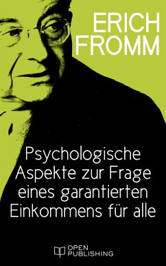 Psychologische Aspekte zur Frage eines garantierten Einkommens für alle (eBook, ePUB) - Fromm, Erich