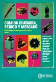 Comida chatarra, estado y mercado (eBook, ePUB)