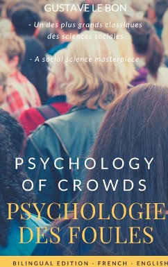 Psychologie des foules - Psychologie of crowd (Bilingual French-English Edition) (eBook, ePUB)