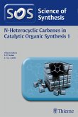 Science of Synthesis: N-Heterocyclic Carbenes in Catalytic Organic Synthesis Vol. 1 (eBook, PDF)