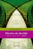 Direito de decidir - Múltiplos olhares sobre o ABORTO (eBook, ePUB)