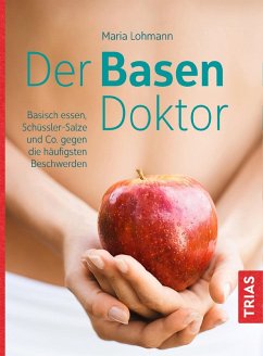 Der Basen-Doktor (eBook, ePUB) - Lohmann, Maria