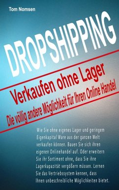 Dropshipping - Verkaufen ohne Lager (eBook, ePUB) - Nomsen, Tom