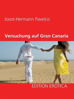 Versuchung auf Gran Canaria (eBook, ePUB) - Pavelcic, Joost-Hermann