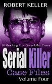 Serial Killer Case Files Volume 4 (eBook, ePUB)