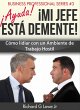 ¡Ayuda! ¡Mi Jefe Está Demente!... - Bild 1