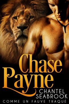 Chase Payne: Comme Un Fauve Traque (eBook, ePUB) - Seabrook, Chantel