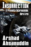 Insurrection (El Proyecto Interescisión, #3) (eBook, ePUB) Insurrection (El Proyecto Interescisión, #3) (eBook, ePUB)