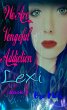 We Are Vengeful Addiction~Lexi (The... - Bild 1