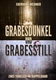 Grabesdunkel und Grabesstill (eBook, ePUB)