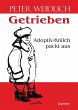 Getrieben - Adoptiv-Knilch packt aus... - Bild 1