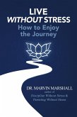 Live Without Stress (eBook, ePUB) Live Without Stress (eBook, ePUB)